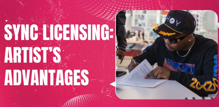 What is sync licensing and how it is good for an artist's career?