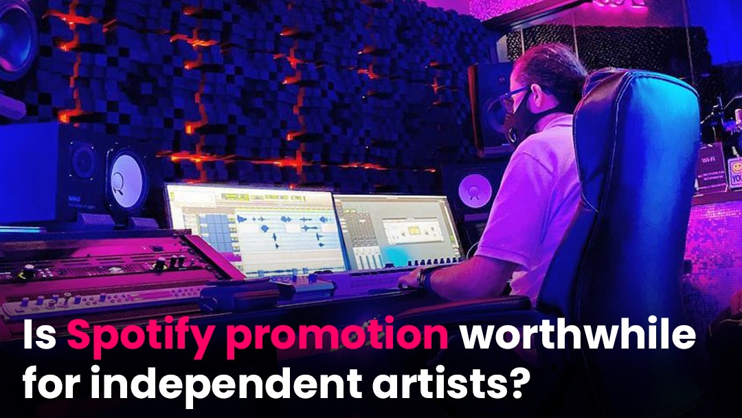 Is Spotify promotion worthwhile for independent artists