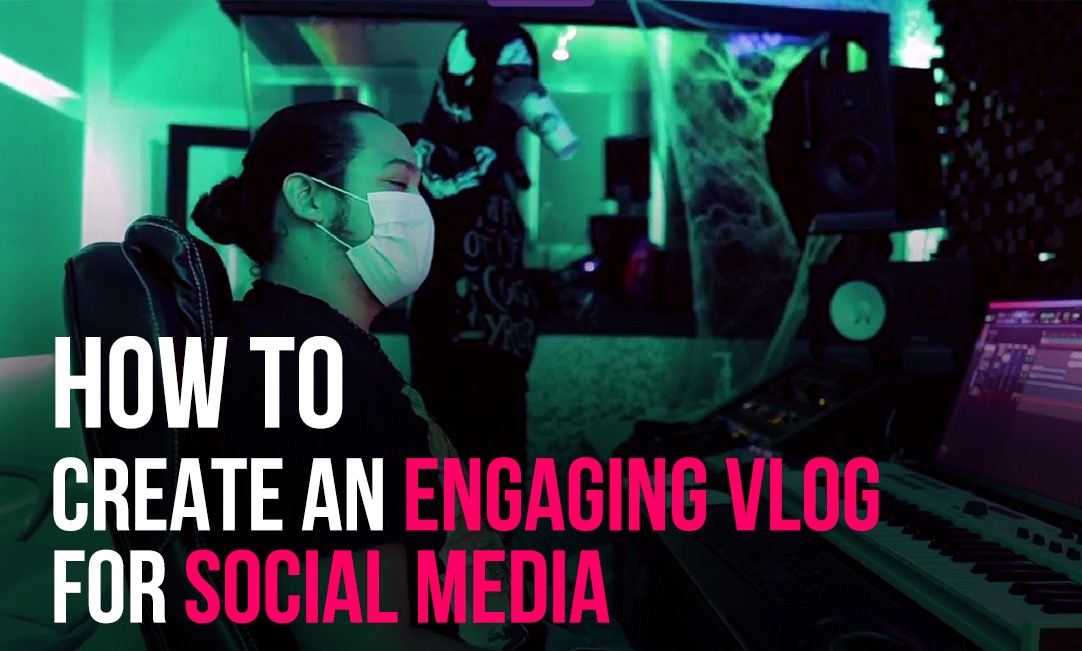 How to Create an Engaging Vlog for Social Media
