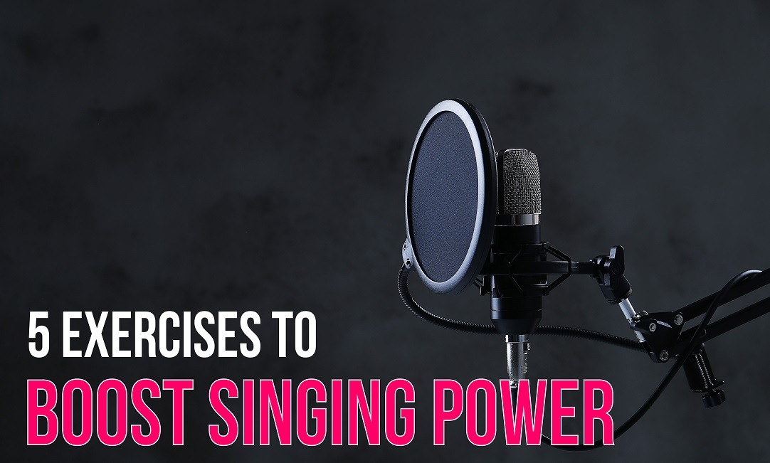 5 Exercises to Boost Singing Power