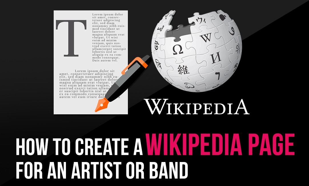 How to Create a Wikipedia Page for an Artist or Band
