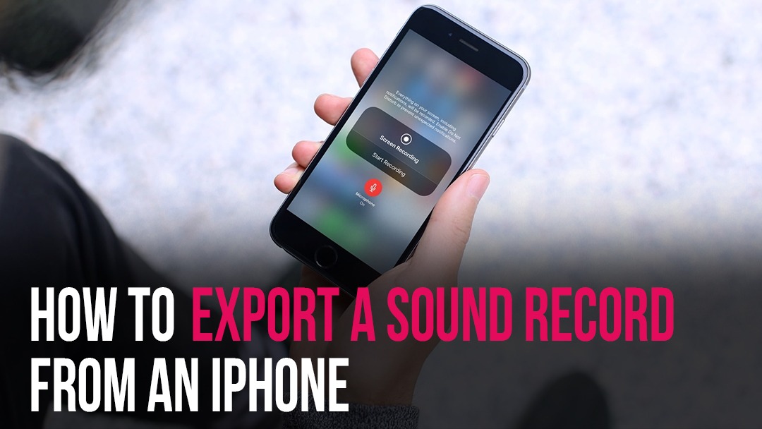 How to Export a Sound Record From an iPhone