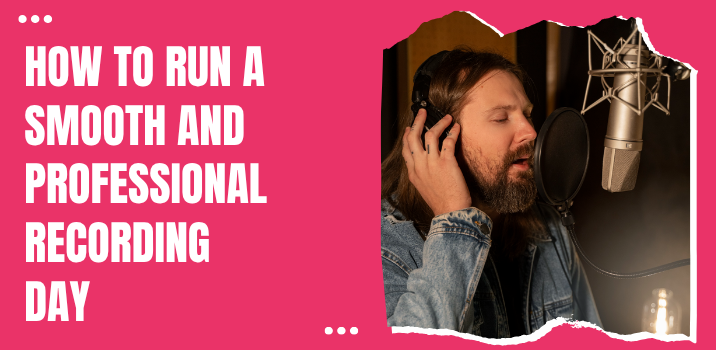 Client Session Etiquette: How to Run a Smooth and Professional Recording Day