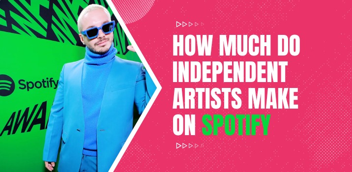 How Much Do Independent Artists Make On Spotify?