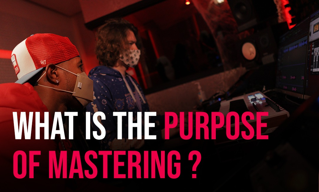 What is the purpose of Mastering?