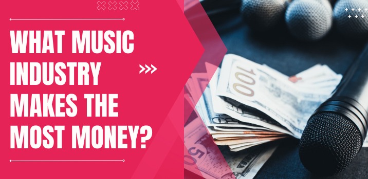 What Music Industry Makes the Most Money?	