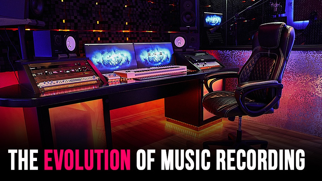 The Evolution of Music Recording